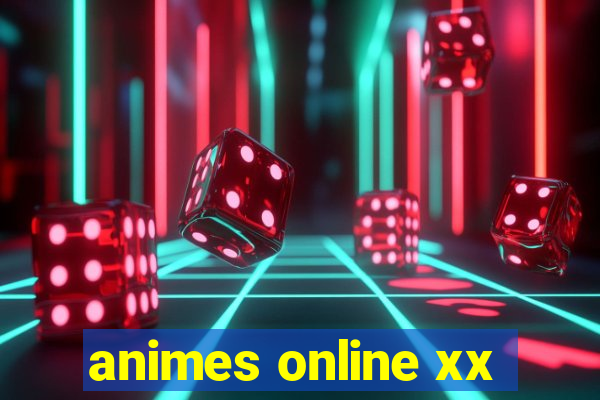 animes online xx